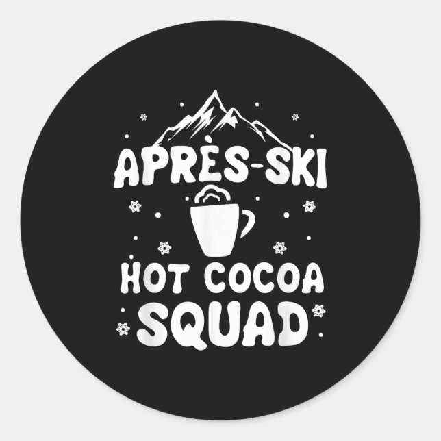 Sticker Rond Apres Ski Cocoa Squad Cute Funny Skieur (Devant)
