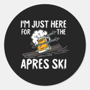 Sticker Rond Apres Ski Funny Skier Hiver Sport Ski Cadeau