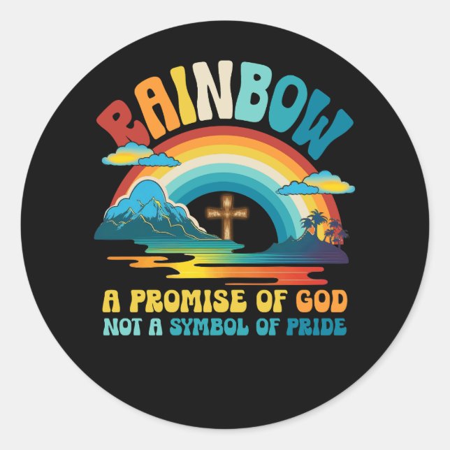 Sticker Rond Arc En Ciel Une Promesse De Dieu Pas Un Symbole De (Devant)