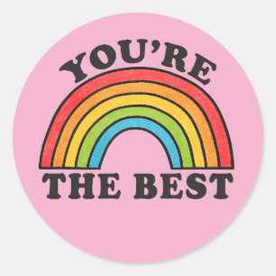 Sticker Rond Arc en ciel Vous êtes le meilleur positif