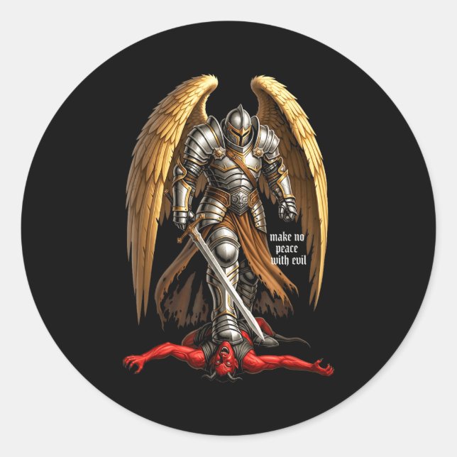 Sticker Rond Archangel Michael Faith Design Make No Peace With  (Devant)