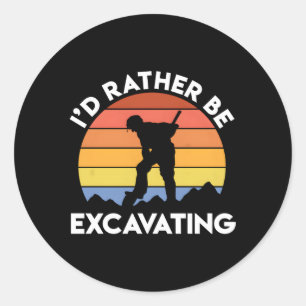 Sticker Rond Archéologie Archéologue Je Préfère Excaver