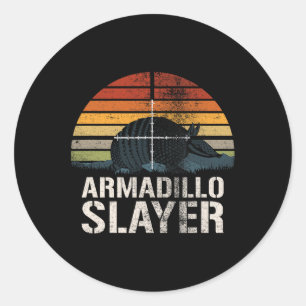 Sticker Rond Armadillo Slayer Armadillo Chasseur Armadillo G