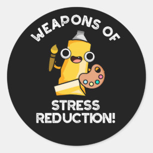 Sticker Rond Armes De Réduction Du Stress Artiste Pun Dark BG