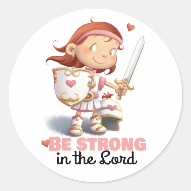 Sticker Rond Armure de Dieu fille Soyez fort dans l'autocollant (Devant)