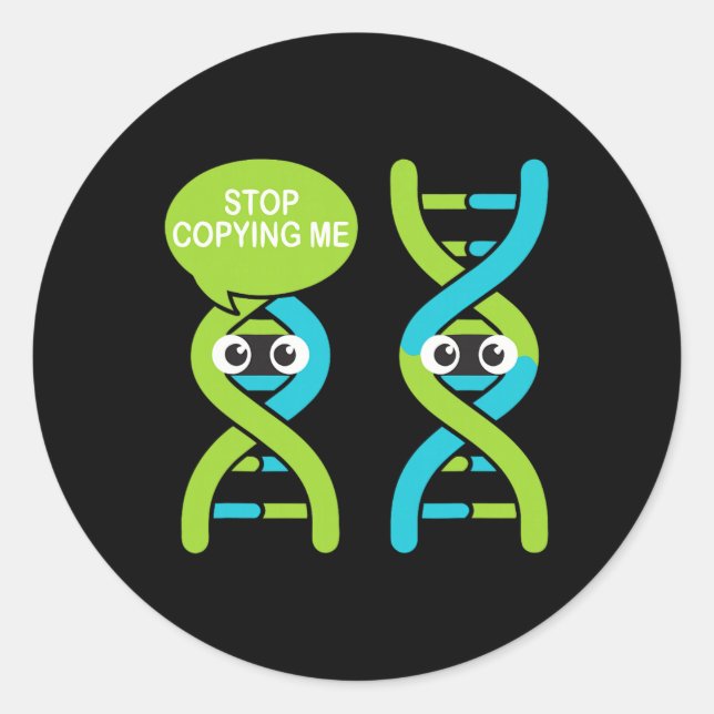 Sticker Rond Arrête de me copier Drôle de jeu de mots scientifi (Devant)