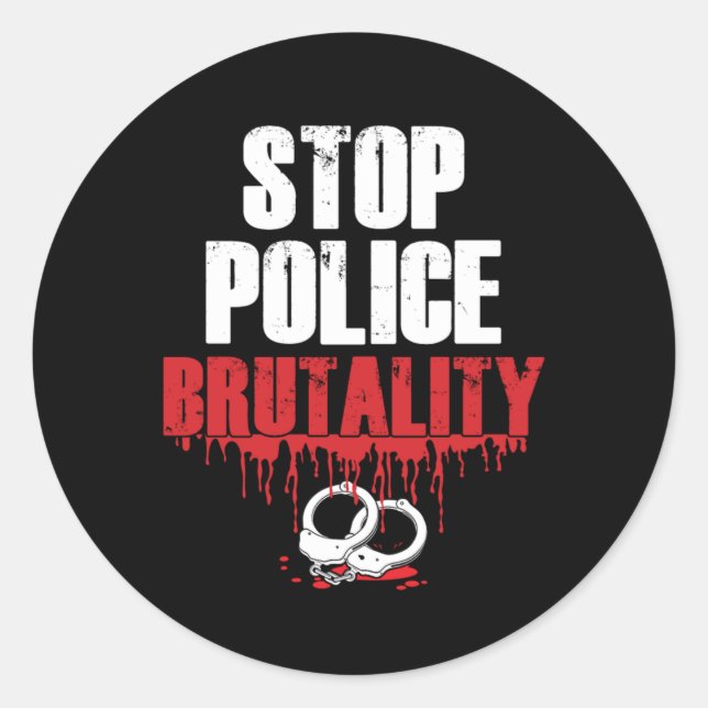 Sticker Rond Arrêter la brutalité policière Anti violence polic (Devant)
