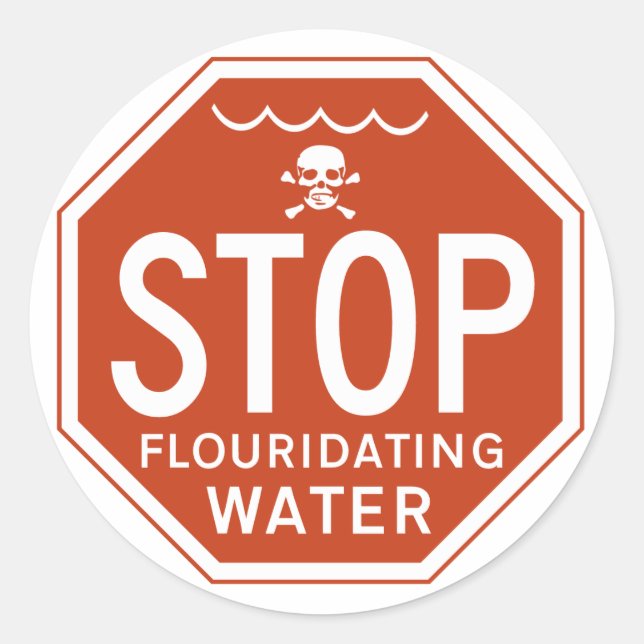 Sticker Rond ARRÊTER LA FLUORIDATION DE L'EAU -fluorure/activis (Devant)