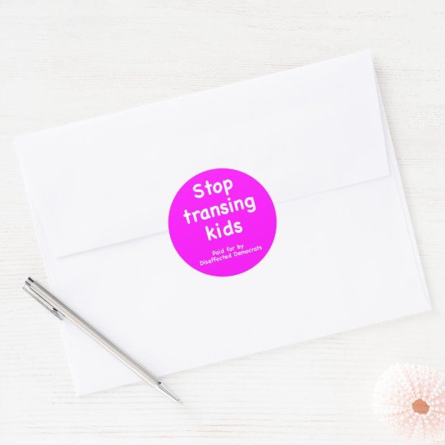 Sticker Rond Arrêtez de faire transitionner les enfants, payé p (Enveloppe)
