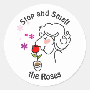 Sticker Rond Arrêtez et sentez les Roses