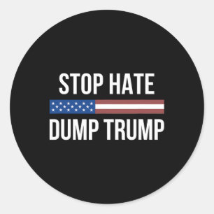 Sticker Rond Arrêtez la haine - Virez Trump -