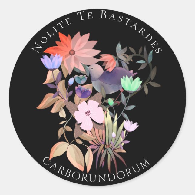 Sticker Rond Art féministe Nolite Te Bastardes Carborundorum (Devant)