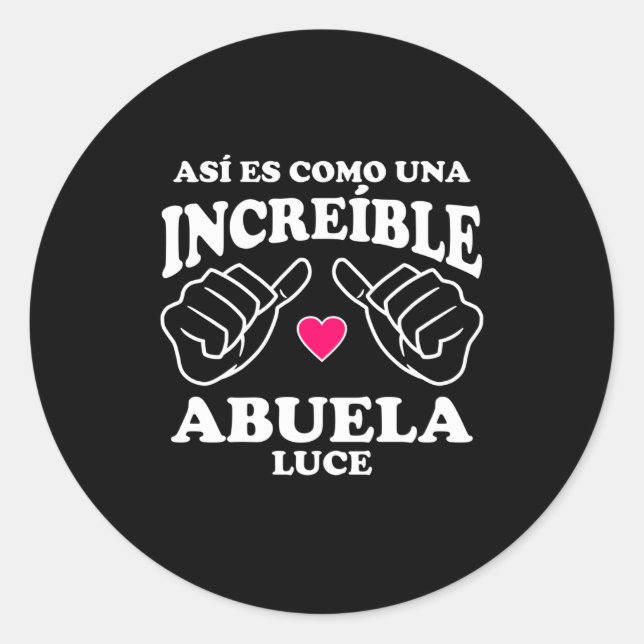 Sticker Rond Así es como una incréíble Abuela Luce (Devant)