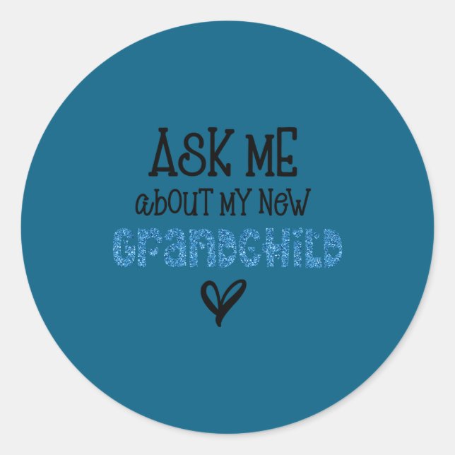Sticker Rond Ask Me About My New Granhild Blue Faux Glitter  (Devant)