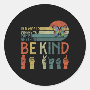 Sticker Rond ASL Be Kind ASL Langue des Signes Américaine