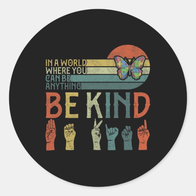 Sticker Rond ASL Be Kind ASL Langue des Signes Américaine (Devant)