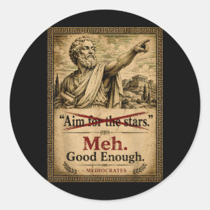 Sticker Rond Assez bien médiocres drôle démotivant