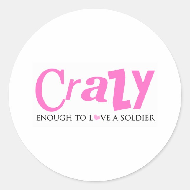 Sticker Rond Assez fou pour aimer un soldat (Devant)