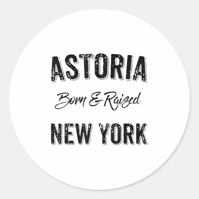 Sticker Rond Astoria Queens Nyc Pride Quote Born Raised Native  (Devant)