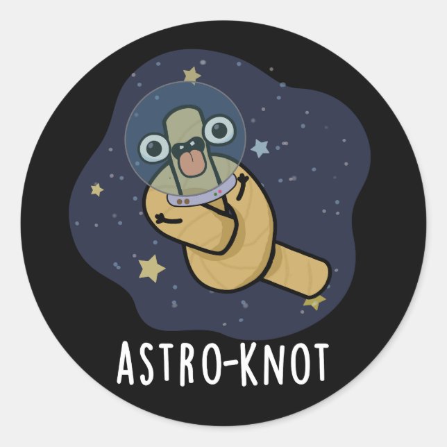 Sticker Rond Astro-knot Funny Astronaut Pun Dark BG (Devant)