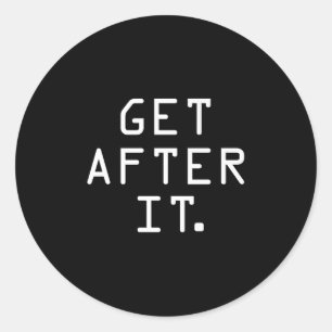 Sticker Rond Atteindre Après Il Chemise Motivationnelle Discipl