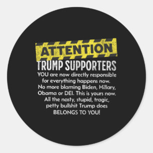 Sticker Rond Attention aux partisans de Trump