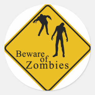 Sticker Rond Attention aux zombies