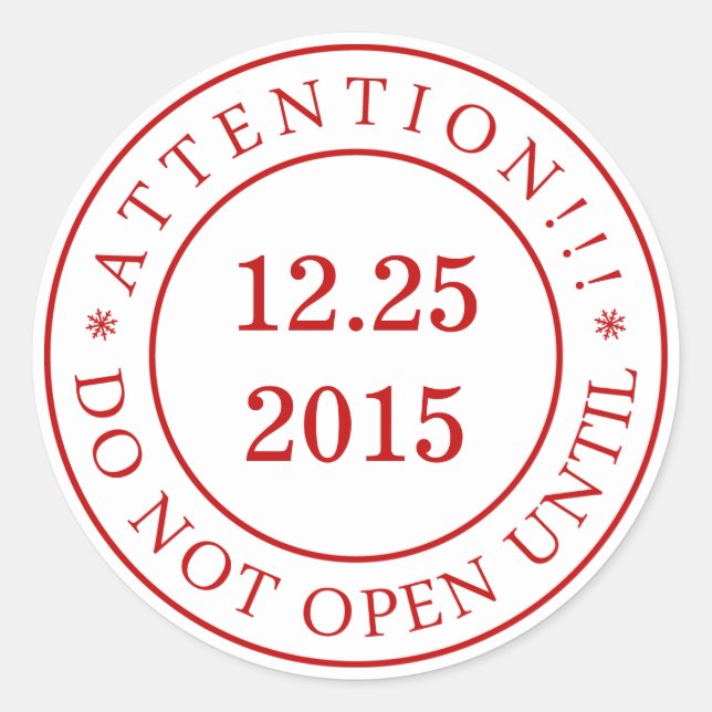 Sticker Rond Attention ! ! Ne pas ouvrir la date de modificatio (Devant)