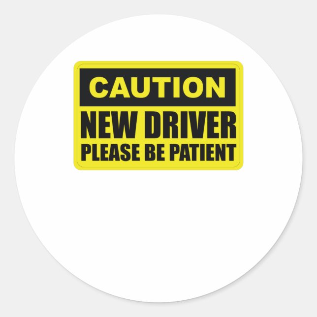 Sticker Rond Attention Nouveau conducteur - Soyez Patient - Étu (Devant)