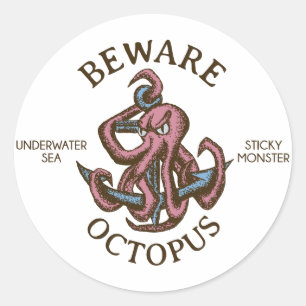 Sticker Rond Attention Octopus Créature Nautique Tentacle Monst