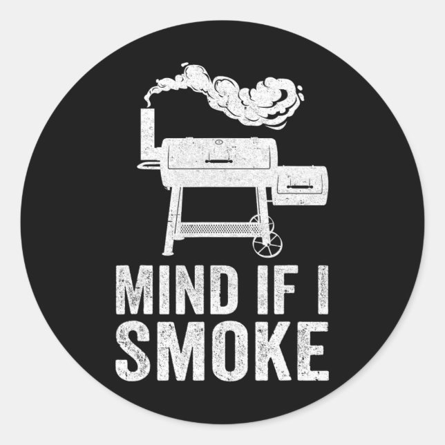 Sticker Rond Attention Si Je Fumé Funny Bbq Fumer Griller Fumer (Devant)