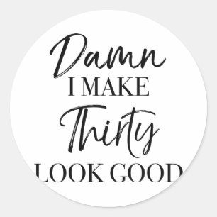 Sticker Rond Attitude du 30e anniversaire