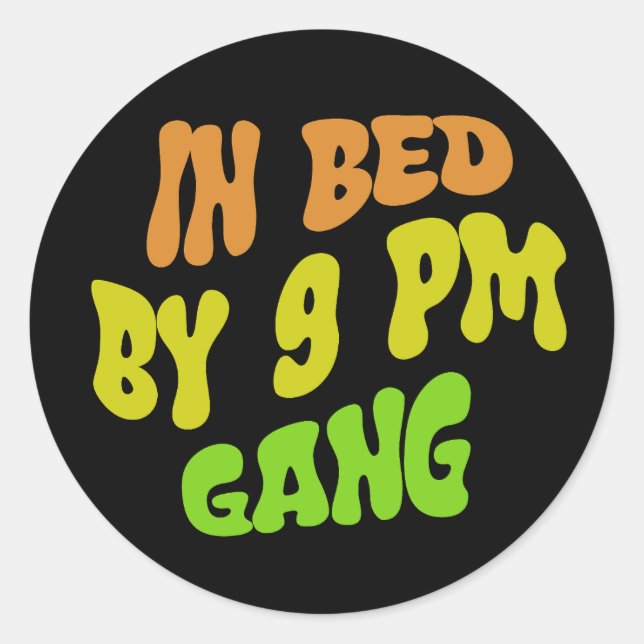 Sticker Rond Au lit par un gang à 21 heures (Devant)