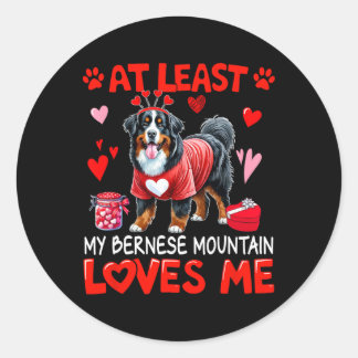 Sticker Rond Au moins mon Bernese Mountain m'aime pour la Saint
