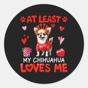 Sticker Rond Au moins mon Chihuahua m'aimant la Saint-Valentin 