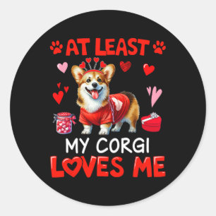 Sticker Rond Au moins mon Corgi m'aimant la Saint-Valentin en s