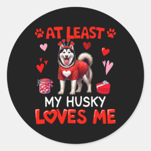Sticker Rond Au moins mon husky m'aimant la Saint-Valentin en s