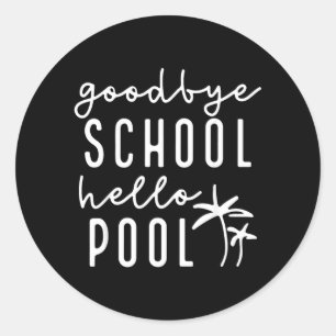 Sticker Rond Au revoir école bonjour piscine professeurs drôles