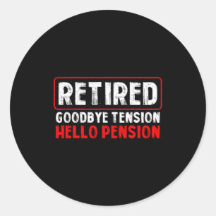 Sticker Rond Au revoir la tension, bonjour la pension Drôle de