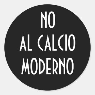 STICKER ROND AUCUN AUTEUR MODERNE AL CALCIO