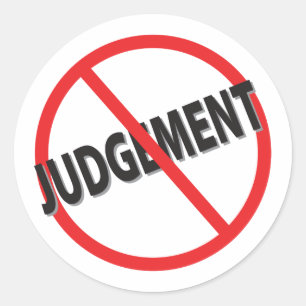 Sticker Rond Aucun jugement avec la barre oblique rouge