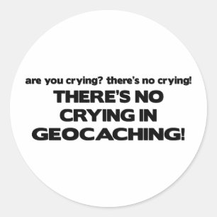 Sticker Rond Aucun pleurer - Geocaching