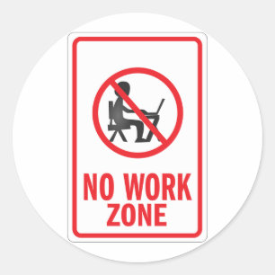 Sticker Rond Aucun signe d'avertissement de zone de travail