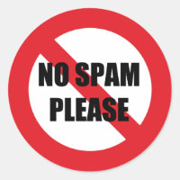 Aucun SPAM s'il vous plaît