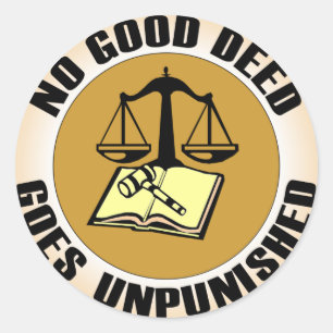 Sticker Rond aucune bonne action ne reste impunie
