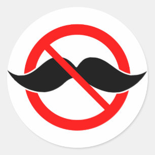 STICKER ROND AUCUNE MOUSTACHE - ANTI-MUSTACHE - RASEZ CETTE