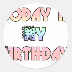 Sticker Rond Aujourd'hui est mon art d'anniversaire