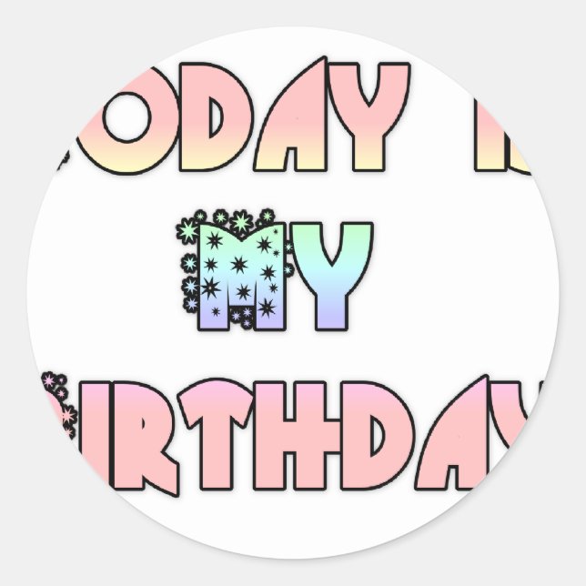 Sticker Rond Aujourd'hui est mon art d'anniversaire (Devant)