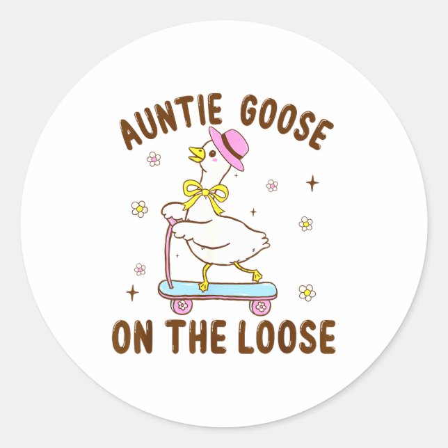 Sticker Rond Auntie Goose On The Loose Funny Birthday Matching  (Devant)