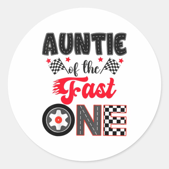 Sticker Rond Auntie Of The Fast One Car Racing Dad 1st Birthday (Devant)